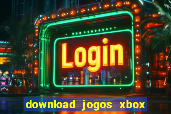 download jogos xbox 360 utorrent